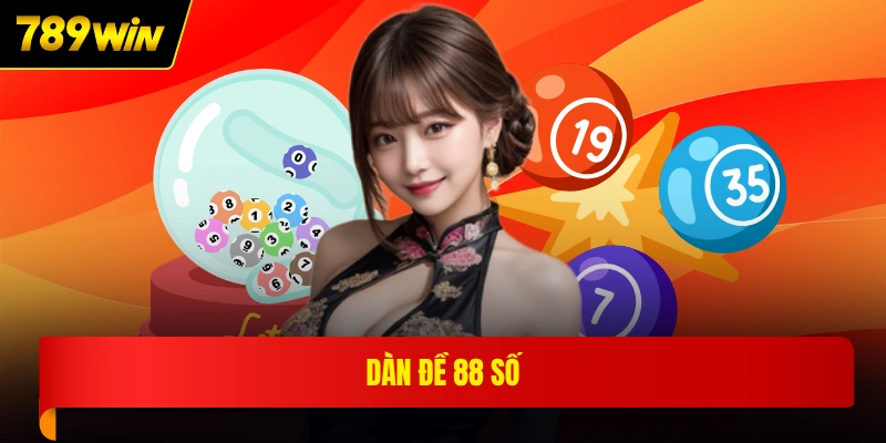 Dàn đề 88 số